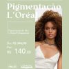 Pigmentação L'Oréal Day (16/07)