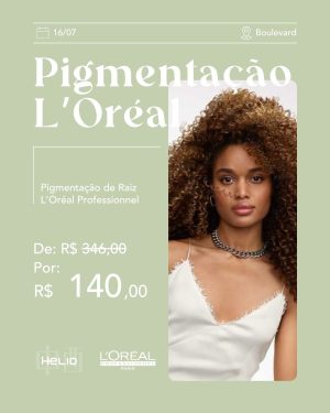 Pigmentação L'Oréal Day (16/07)